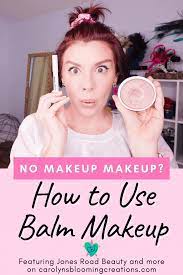 no makeup makeup how to use balm