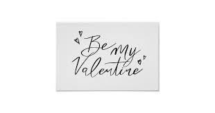 Download this app from microsoft store for windows 10 mobile, windows phone 8.1, windows phone 8. Be My Valentine Modern Calligraphy Valentine Art Poster Zazzle Com