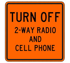 Roll Up Sign Turn Off 2 Way Radio And Cell Phones Area Wide