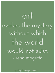 Enjoy the top 30 famous quotes, sayings and quotations by rene magritte. Artsy Forager Finding The Artsy Art Quotes Inspirational Artist Quotes Creativity Quotes