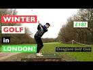 Winter Golf in London - Chingford Golf Club - YouTube