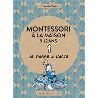 montessori à la maison 0 3 ans je