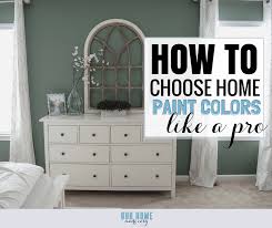 How To Choose A Home Color Scheme Our