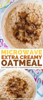 microwave extra creamy oatmeal recipe