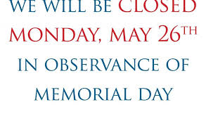Holiday Closed Signs Printable Memorial Day Closed Sign Template