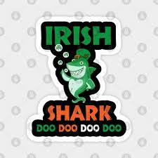 irish shark doo doo doo ireland flag st