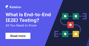 what is end to end testing e2e testing