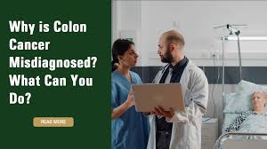 why colon cancer is misdiagnosed and
