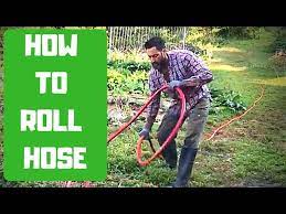 To Roll A Garden Hose