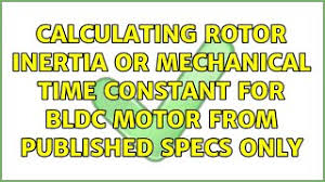 mechanical time constant for bldc motor