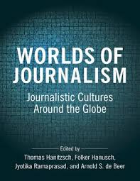 You can even search for me on google. Worlds Of Journalism Journalistic Cultures Around The Globe By Sala De Prensa Issuu