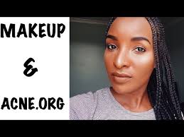 makeup while on acne org regimen