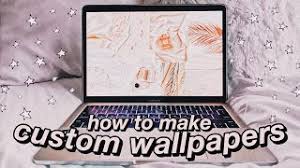 how to make aesthetic custom wallpapers