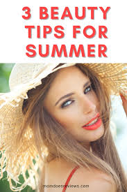 3 essential beauty tips to look hot