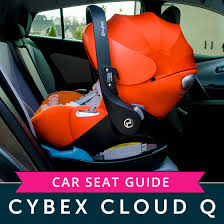 Car Seat Guide Cybex Cloud Q Read Now