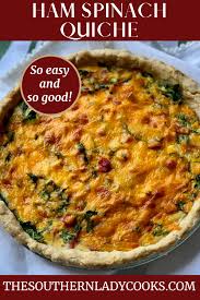 ham spinach quiche the southern lady