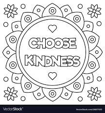 Print these 20 free adult coloring pages and get creative today! 25 Printable Kindness Coloring Pages For Children Or Students Happier Human