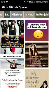 Too many girls rush into relationships because of the fear of being single, then start making compromises, and losing their identity. Girls Attitude Quotes For Android Apk Download
