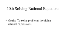 Ppt 10 6 Solving Rational Equations