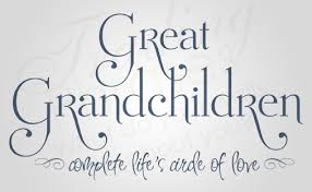 Grandchildren Complete Life S Circle