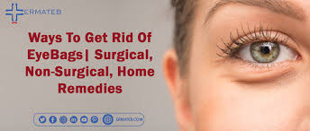ways to get rid of eyebags surgical