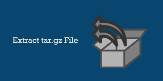 how to extract unzip tar gz file