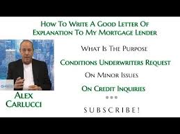 The loan in question is for a home on address. How To Write A Good Letter Of Explanation To My Mortgage Lender