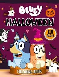 Download this adorable dog printable to delight your child. Bluey Halloween Coloring Book An Unique Book