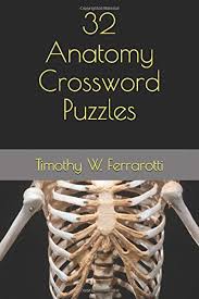 The calcium bone salts are an invaluable tool to maintain normal calcium and phosphate levels in the blood. 32 Anatomy Crossword Puzzles Ferrarotti Dr Timothy W 9781703179989 Amazon Com Books