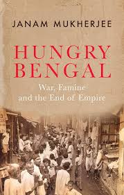 Buy Hungry Bengal: War, Famine and the End of Empire Book Online at Low  Prices in India | Hungry Bengal: War, Famine and the End of Empire Reviews  & Ratings - Amazon.in