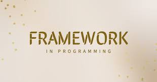 what is a framework in programming