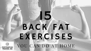 15 easy back fat exercises you can do