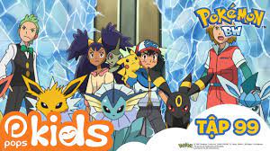 POPS Kids - Pokémon Tập 99: Biệt đội Eevui xuất kích - Đội cứu hộ Pokémon  [S15 Black And White] Hoạt Hình 2022