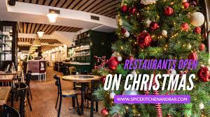 Restaurants Open on Christmas: Where To ...