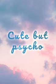 cute but psycho wallpapers wallpaper cave