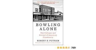Bowling Alone: Revised and Updated: The Collapse and Revival of