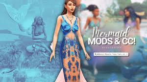 30 mermaid cc and mods dive into the