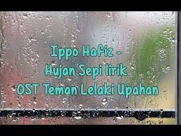 Download lagu hujan sepi mp3 gratis dalam format mp3 dan mp4. Ippo Hafiz Hujan Sepi Lirik Ost Teman Lelaki Upahan Ost Hafiz Youtube
