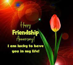 friendship anniversary wishes and