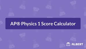 ap physics 1 score calculator for 2022