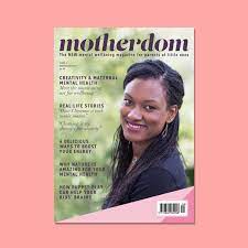 Motherdom Magazine - Life + Me