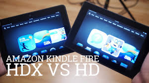 Amazon Kindle Fire Hdx Vs Hd