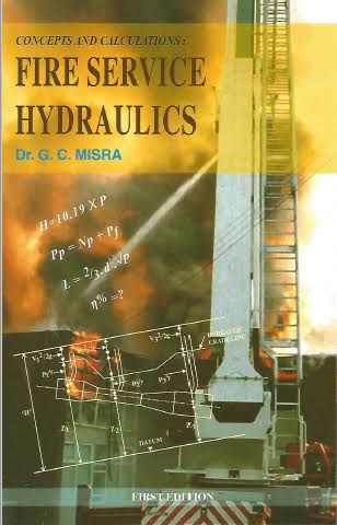 FIRE SERVICE HYDRAULICS , DR. C C Misra