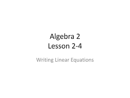 Ppt Algebra 2 Lesson 2 4 Powerpoint