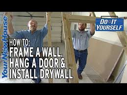 Framing Hanging A Door And Drywall