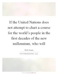 If The United Nations Does Not Attempt To Chart A Course For