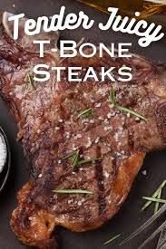 the best baked t bone steak recipe
