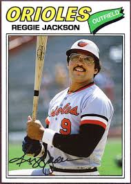 Maybe you would like to learn more about one of these? When Topps Had Base Balls Fantasy 1977 Card Reggie Jackson S Lost Orioles Card