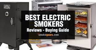 Best Electric Smokers Reviews In 2019 Better For Smart