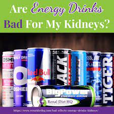 bad effects of energy drinks on kidneys
